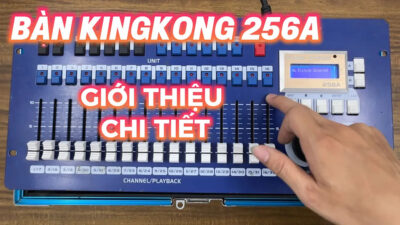 Chức Năng Bàn KingKong 256A – Dễ Hiểu Nhất Cho Người Mới | P1
