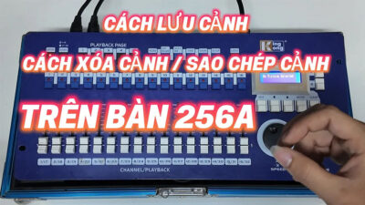Hướng Dẫn Lưu Xóa Cảnh Đơn Giản Trên Bàn 256A KingKong | P5