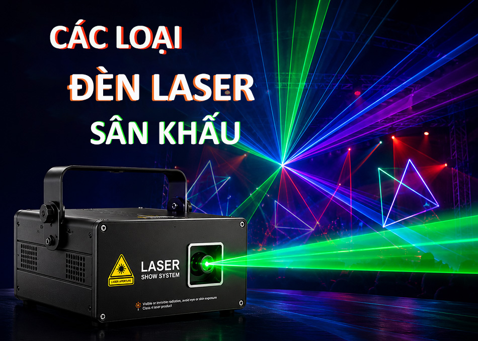 Các loại đèn Laser sân khấu