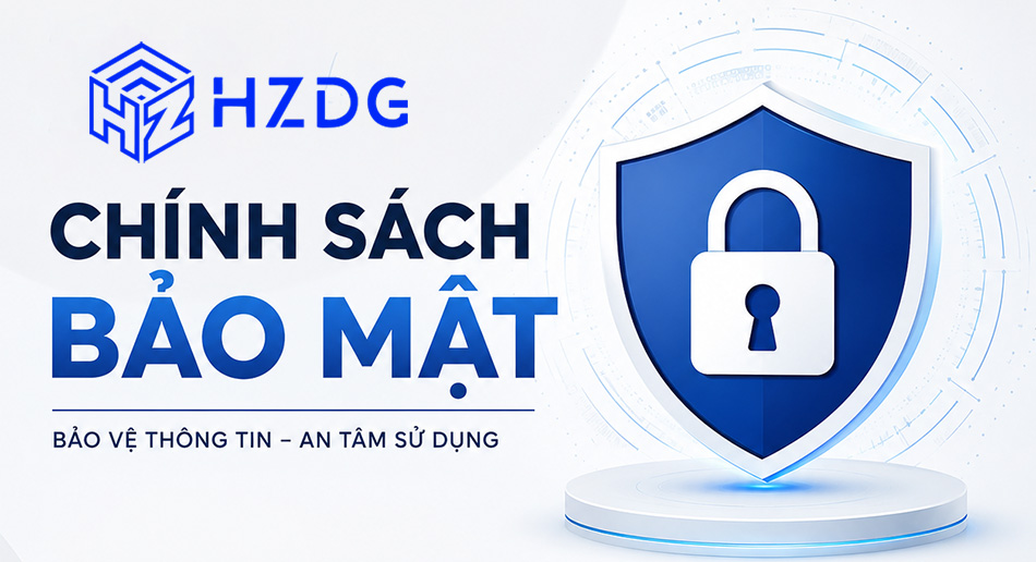 Chính sách bảo mật của HZDG Việt Nam