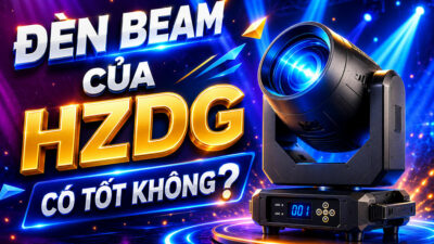 Đèn Beam của HZDG có tốt không? Mua đèn chính hãng ở đâu?