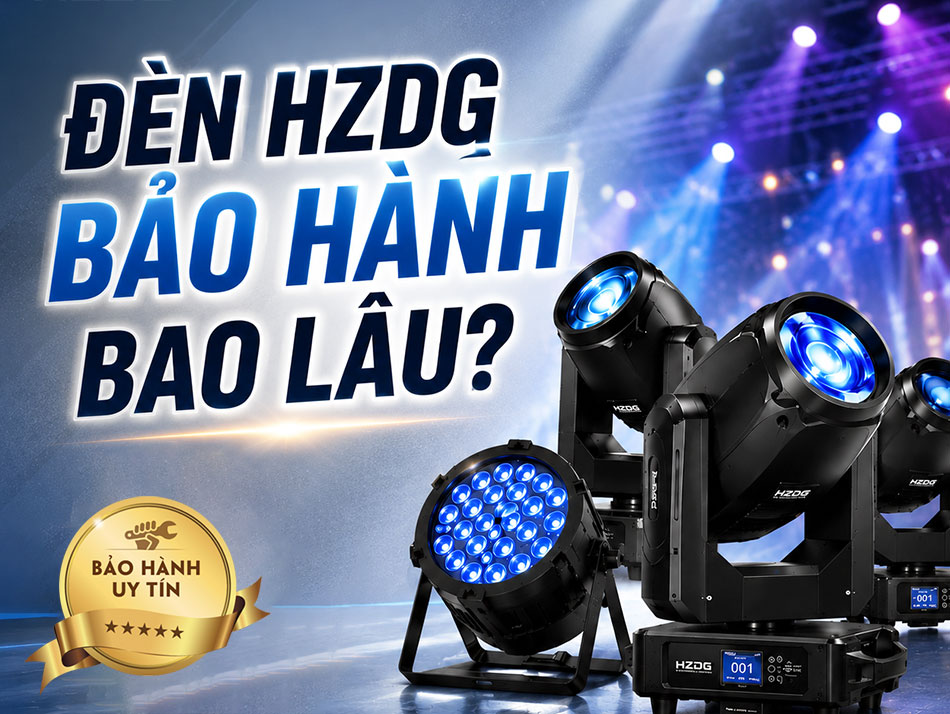 Đèn HZDG bảo hành bao lâu?
